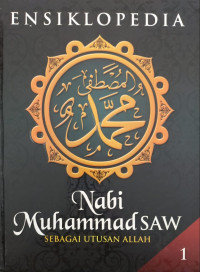 Ensiklopedia nabi muhammad SAW ., Sebagai utusan allah 1