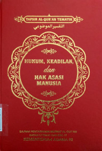 Tafsir Al-Qur'An Tematik., Hukum, Keadilan dan hak asasi manusia