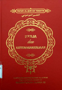 Tafsir Al-Qur'An Tematik., Kerja dan ketenagakerjaan