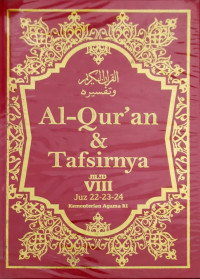 Al-qur'an & Tafsirnya., Jilid VIII, Juz 22-23-24