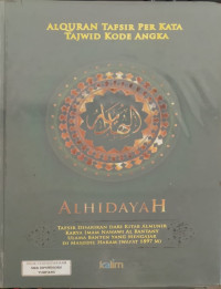 Al - Qur'an tafsir perkata tajwid kode angka ., Al hidayah ( Tafsir disarikan dari kitab almunir karya imam nawawi al bantany ulamma banten yang mmengajar di masjidil haram , Wafat 1897 M)