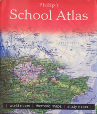 Philip's school atlas.,World maps, thematic maps, study maps