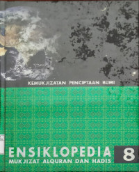 Ensiklopedia mukjizat al-qur'an dan hadis 8., Kemukjizatan penciptaan bumi