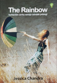 The rainbown., Kumpulan cerita remaja seindah pelangi