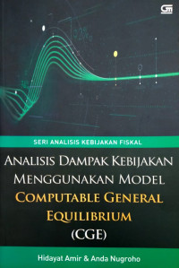 Analisis dampak kebijakan menggunakan model computable general equilibrium (CGE)