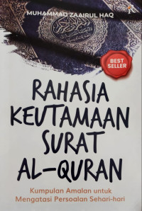 Rahasia Keutamaan Surat Al-Qur'an., Kumpulan Amalan untuk mengatasi persoalan sehari-hari