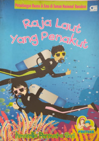 Raja Laut yang penakut., Petualangan buana & Ema ditanam nasional bunaken