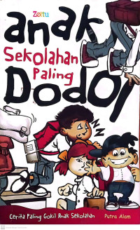 Anak Sekolahan Paling Dodol., Cerita Paling Gokil Anak Sekolahan