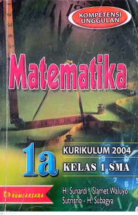 Matematika 1a Kurikulum 2004 Kelas 1 SMA., Kompetensi Unggulan
