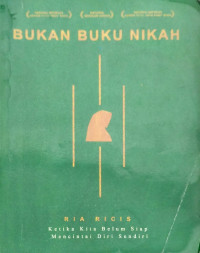 Image of Bukan buku nikah., Ketika kita belum siap mencintai diri sendiri