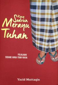 Image of Kang sodrun merayu tuhan., Perjalanan seorang hamba penuh makna