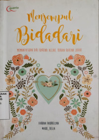 Image of Menjemput bidadari., Memantaskan diri karena allah, bukan karena jodoh